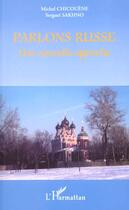 Couverture du livre « Parlons russe - une nouvelle approche » de Chicouene/Sakhno aux éditions L'harmattan