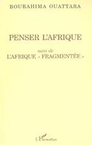 Couverture du livre « Penser l'afrique - suivi de l'afrique 