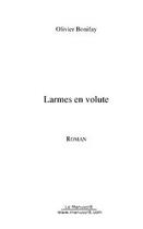 Couverture du livre « Larmes en volute » de Olivier Bonifay aux éditions Editions Le Manuscrit