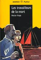 Couverture du livre « Les travailleurs de la mort » de Hector Hugo aux éditions Syros
