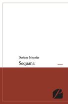 Couverture du livre « Sequana » de Doriane Meunier aux éditions Editions Du Panthéon