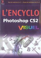 Couverture du livre « Encyclo visuel photoshop cs2 » de Stephen Romaniello aux éditions First Interactive