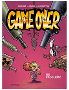Couverture du livre « Game over Tome 2 : no problemo » de Adam et Midam et Augustin aux éditions Dupuis