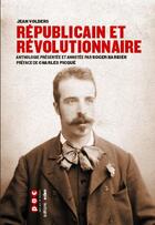 Couverture du livre « Republicain et Révolutionnaire » de Jean Volders aux éditions Aden Belgique