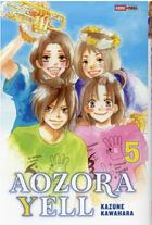 Couverture du livre « Aozora Yell, un amour en fanfare Tome 5 » de Kazune Kawahara aux éditions Panini