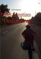 Couverture du livre « Petites comptines ordinaires » de Ced Gimenez aux éditions Books On Demand