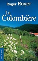 Couverture du livre « La colombière » de Roger Royer aux éditions De Boree