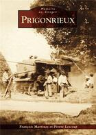 Couverture du livre « Prigonrieux » de Francois Martinez aux éditions Editions Sutton