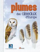 Couverture du livre « Plumes des oiseaux d'Europe » de Einhard Bezzel aux éditions Artemis