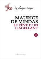 Couverture du livre « Reve D'Un Flagellant - 2eme Ed. (Le) » de Vindas Maurice De aux éditions La Bourdonnaye