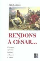Couverture du livre « Rendons A Cesar » de Appriou Daniel aux éditions Pre Aux Clercs