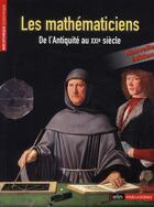 Couverture du livre « Les mathématiciens ; de l'antiquité au XXIe siècle (édition 2010) » de  aux éditions Pour La Science