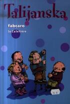 Couverture du livre « Talijanska » de Fabcaro aux éditions La Cafetiere