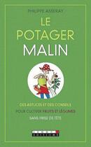 Couverture du livre « Le potager malin » de Philippe Asseray aux éditions Leduc