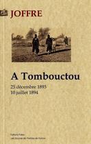 Couverture du livre « À Tombouctou ; 25 décembre 1893 - 10 juillet 1894 » de Joffre aux éditions Paleo