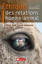 Couverture du livre « Ethique des relations homme/animal » de Denis-B aux éditions France Agricole