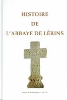 Couverture du livre « Histoire de l'abbaye de Lérins » de  aux éditions Bellefontaine