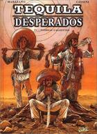 Couverture du livre « Tequila desperados t.1 ; tierras calientes » de Richard Marazano et Bec aux éditions Soleil