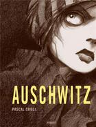 Couverture du livre « Auschwitz » de Pascal Croci aux éditions Paquet