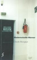 Couverture du livre « Mademoiselle Werner » de Claude Bourgeyx aux éditions Script