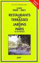 Couverture du livre « Guide Des Restaurants Avec Terrasses Et Jardins » de Jean-Paul Griffouliere aux éditions Impla