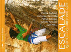 Couverture du livre « Escalade, 15 ans d'aventure verticale » de  aux éditions Sequoia