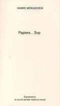 Couverture du livre « Papiers... svp » de Hamid Mokaddem aux éditions La Courte Echelle / Transit