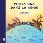 Couverture du livre « Petits pas dans la neige » de Caroline Merola et Annie Vintze aux éditions Isatis