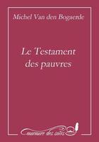Couverture du livre « Le testament des pauvres » de Michel Van Den Bogaerde aux éditions Murmure Des Soirs