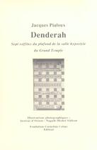 Couverture du livre « Denderah : sept soffites du plafond hypostyle » de Jacques Pialoux aux éditions Cornelius Celsius