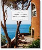 Couverture du livre « Great escapes : Mediterrannean ; the hotel book » de Christiane Reiter aux éditions Taschen