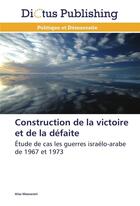 Couverture du livre « Construction de la victoire et de la defaite » de Maasarani-A aux éditions Dictus