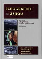 Couverture du livre « Échographie du genou » de Jean-Louis Brasseur aux éditions Sauramps Medical