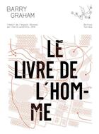 Couverture du livre « Le livre de l'homme » de Barry Graham aux éditions Tusitala