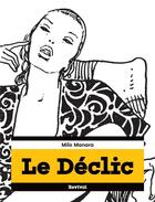 Couverture du livre « Le déclic t.1 » de Milo Manara aux éditions Revival