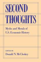 Couverture du livre « Second Thoughts: Myths and Morals of U.S. Economic History » de Donald N Mccloskey aux éditions Oxford University Press Usa