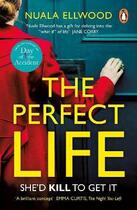 Couverture du livre « The perfect life » de Nuala Ellwood aux éditions Penguin