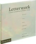 Couverture du livre « Letterwork ; creative letterforms in graphic design » de Neuenscwander B aux éditions Phaidon Press