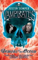 Couverture du livre « Vampirates: Demons of the Ocean » de Justin Somper aux éditions Simon And Schuster Uk