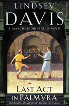 Couverture du livre « Last Act In Palmyra » de Lindsey Davis aux éditions Random House Digital