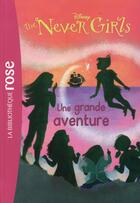 Couverture du livre « Never girls t.8 ; une grande aventure » de  aux éditions Hachette Jeunesse