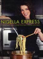 Couverture du livre « Nigella express » de Nigella Lawson aux éditions Hachette Pratique