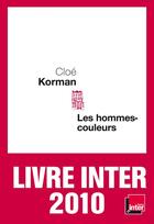 Couverture du livre « Les hommes-couleurs » de Cloe Korman aux éditions Seuil