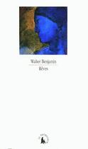 Couverture du livre « Rêves » de Walter Benjamin aux éditions Gallimard
