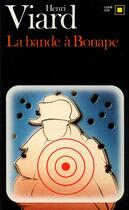 Couverture du livre « La Bande à Bonape » de Henri Viard aux éditions Gallimard