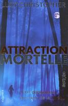 Couverture du livre « Attraction mortelle » de Lucy Christopher aux éditions Gallimard-jeunesse