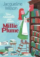 Couverture du livre « Millie Plume Tome 2 : une nouvelle vie pour Millie Plume » de Jacqueline Wilson aux éditions Gallimard-jeunesse