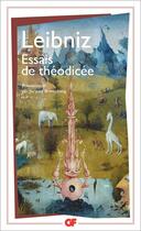 Couverture du livre « Essais de Théodicée » de Gottfried Wilhelm Leibniz aux éditions Flammarion