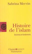 Couverture du livre « Histoire de l'islam - fondements et doctrines » de Sabrina Mervin aux éditions Flammarion