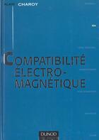 Couverture du livre « Comptabilite Electromagnetique » de Alain Charoy aux éditions Dunod